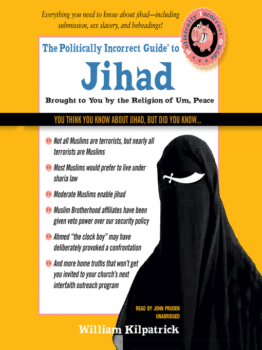 Title details for The Politically Incorrect Guide to Jihad by William Kilpatrick - Available